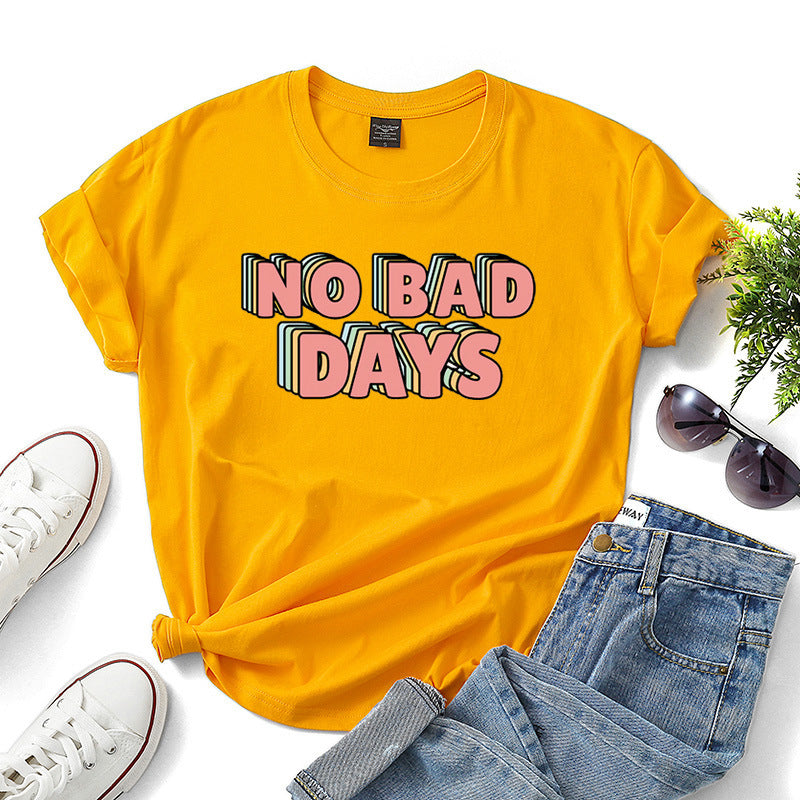 "No Bad Days" Printed T-Shirts