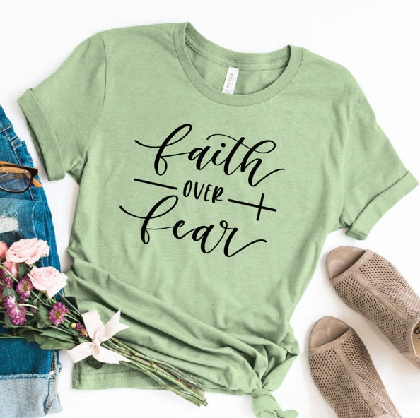 "Faith Over Fear" Christian T-Shirt - Women Faith Shirt