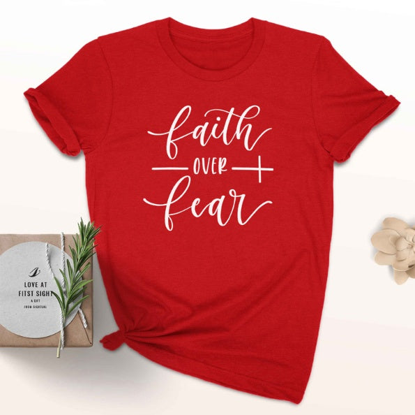 "Faith Over Fear" Christian T-Shirt - Women Faith Shirt